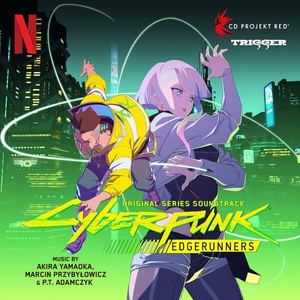 Cyberpunk Edgerunners (Original Series Soundtrack)